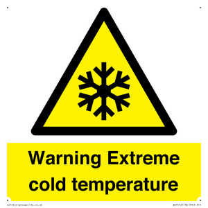 Warning Extreme cold temperature